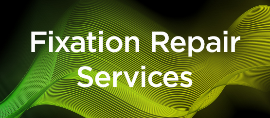 Fixation Repairs